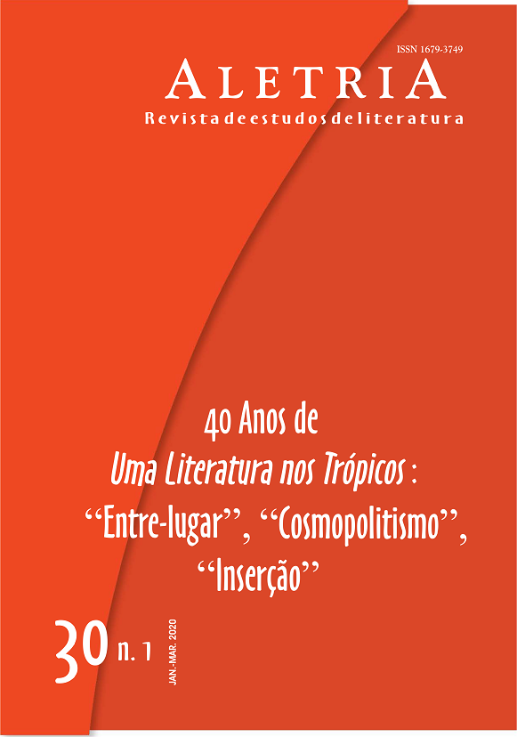 					View Vol. 30 No. 1 (2020): 40 Anos de Uma Literatura nos Trópicos: “Entre-Lugar”, “Cosmopolitismo”, “Inserção”
				